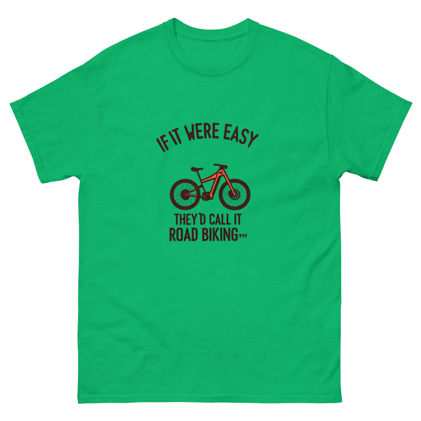 If it were Easy classic tee