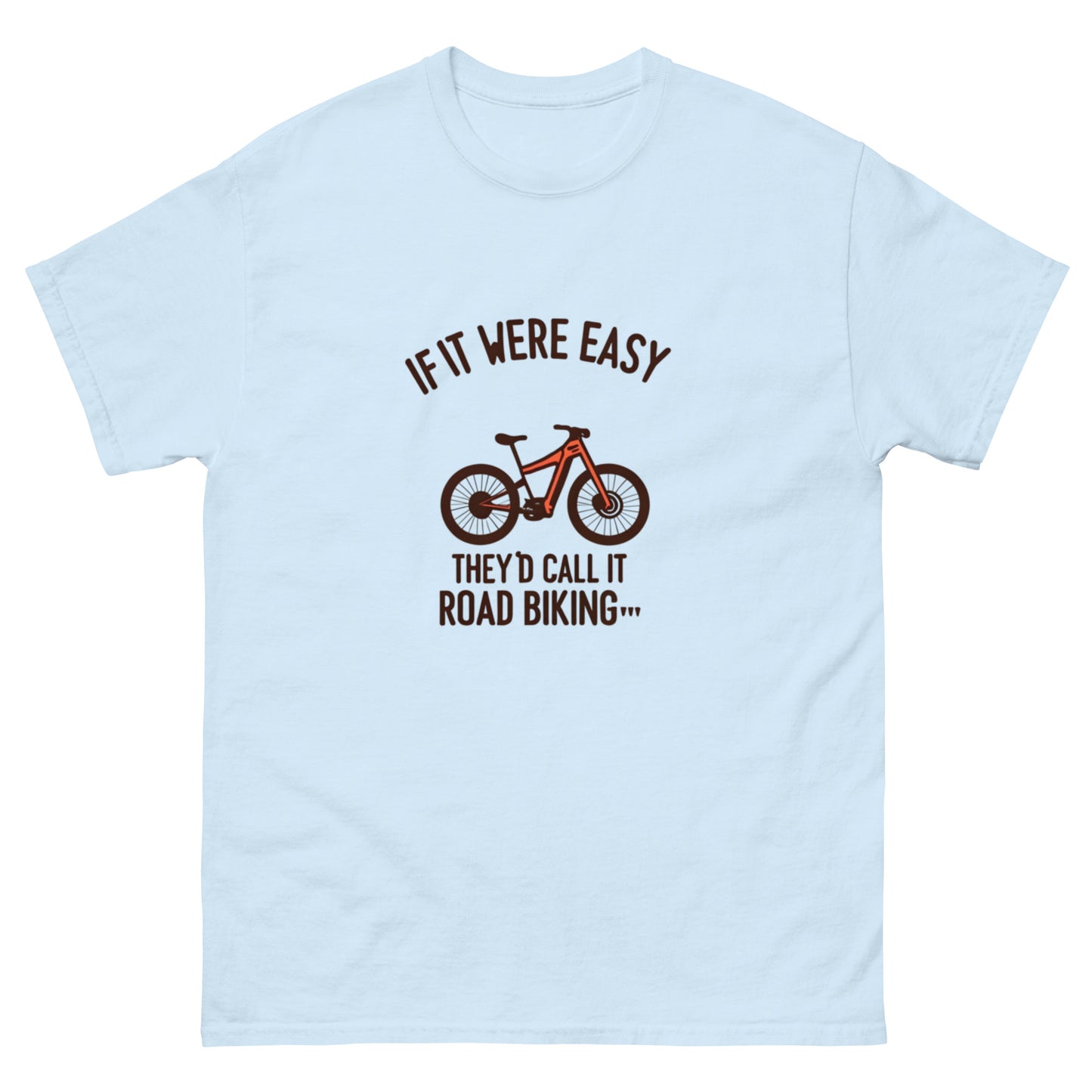 If it were Easy classic tee